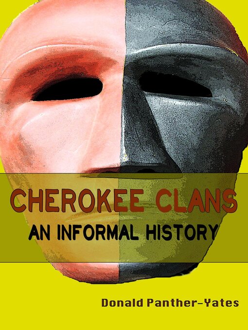 Title details for Cherokee Clans by Donald Panther-Yates - Available